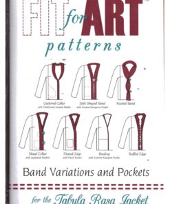 Fit for Art Patterns Band Variations and Pockets for the Tabula Rasa Jacket Size: One Uncut Sewing Pattern